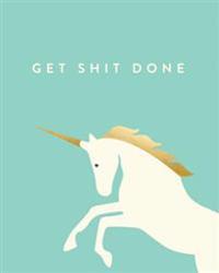 Get Shit Done: Bullet Grid Journal, Unicorn, Mint, 150 Dot Grid Pages, 8x10, Professionally Designed