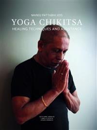 Yoga Chikitsa : Healing Techniques and assitance