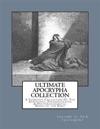 Ultimate Apocrypha Collection [Volume II: New Testament]: A Complete Collection of the Apocrypha, Pseudepigrapha & Deuterocanonical Books of the Bible