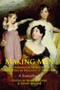 Making Men: The Formation of Elite Male Identities in England, c.1660-1900