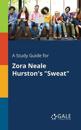 A Study Guide for Zora Neale Hurston's "Sweat"