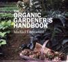 The Organic Gardeners Handbook