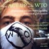 From ACT UP to the WTO