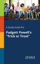 A Study Guide for Padgett Powell's "Trick or Treat"