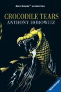 Horowitz, A: Alex Rider 8: Crocodile Tears