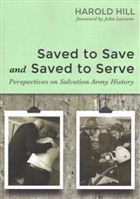 Saved to Save and Saved to Serve