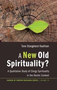 A New Old Spirituality?