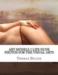 Art Models 2 Life Nude Photos for the Visual Arts