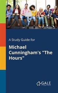A Study Guide for Michael Cunningham's the Hours