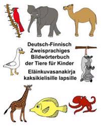 Deutsch-Finnisch Zweisprachiges Bildwörterbuch Der Tiere Für Kinder Eläinkuvasanakirja Kaksikielisille Lapsille