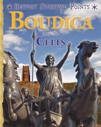 History Starting Points: Boudica and the Celts