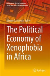 The Political Economy of Xenophobia in Africa + Ebook