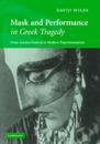 Mask and Performance in Greek Tragedy