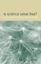 Is Science Value Free?