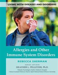 Allergies and Other Immune System Disorders