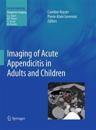 Imaging of Acute Appendicitis in Adults and Children