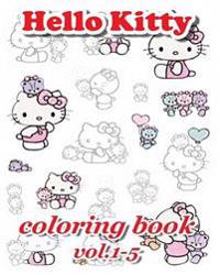 Hello Kitty Coloring Book: Coloring Book Vol.1-5: Stress Relieving Coloring Book