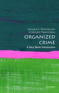 Organised Crime: A Very Short Introduction