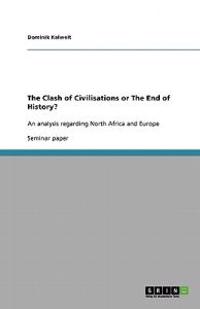 The Clash of Civilisations or the End of History?