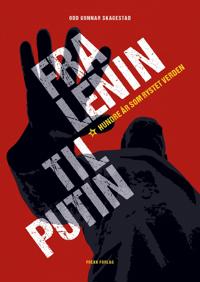 Fra Lenin til Putin - Odd Gunnar Skagestad | Inprintwriters.org