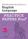 Pearson REVISE Edexcel GCSE (9-1) English Language Practice Papers Plus: For 2024 and 2025 assessments and exams (REVISE Edexcel GCSE English 2015)