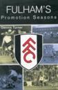 Fulham's Promotion Seasons
