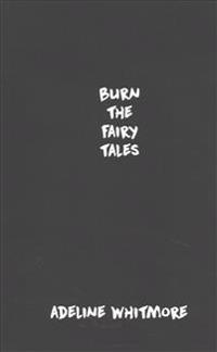Burn the Fairy Tales