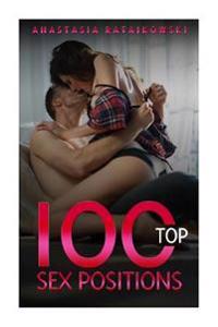Sex Position: 100 Top Sex Positions