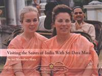 Visiting the Saints of India with Sri Daya Mata