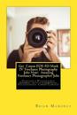 Get Canon EOS 5D Mark IV Freelance Photography Jobs Now! Amazing Freelance Photographer Jobs