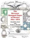 The Revenue Stamped Paper of Mexico