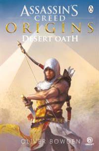 Desert oath - the official prequel to assassins creed origins