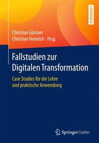 Fallstudien Zur Digitalen Transformation