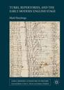 Turks, Repertories, and the Early Modern English Stage