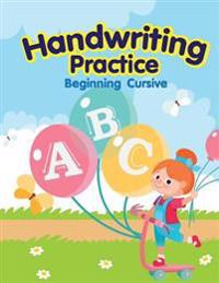 Handwriting Practice - Beginning Cursive: Workbooks for Kindergarteners, Cursive Handwriting Workbook