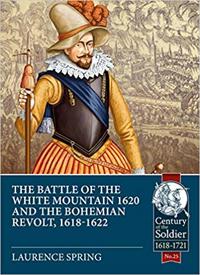 The Battle of the White Mountain and the Bohemian Revolt, 1618-1622
