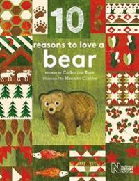 10 Reasons to Love... a Bear