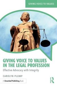 Giving Voice to Values in the Legal Profession