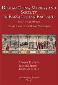 Roman Coins, Money, and Society in Elizabethan England