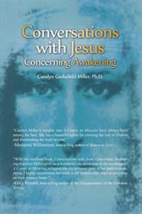 Conversations with Jesus Concerning Awakening