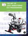 Art of LEGO MINDSTORMS EV3 Programming