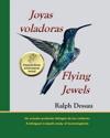 Joyas Voladoras * Flying Jewels