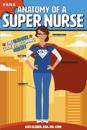 Anatomy of a Super Nurse