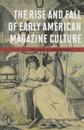 The Rise and Fall of Early American Magazine Culture