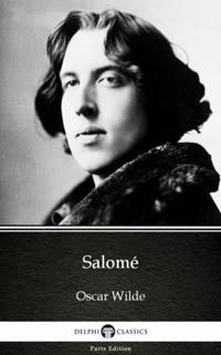 Salome by Oscar Wilde (Illustrated)