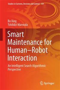 Smart Maintenance for Human-robot Interaction