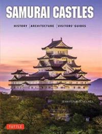 Samurai castles - history / architecture / visitors guides