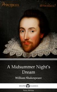 Midsummer Night's Dream by William Shakespeare (Illustrated)