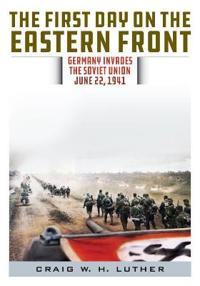 The First Day on the Eastern Front