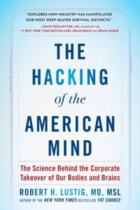Hacking of the American Mind
